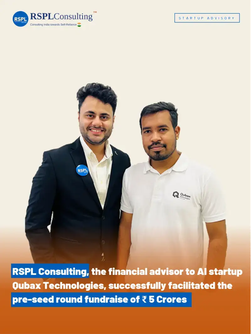 Qubax Technologies × RSPL Consulting — ₹5 Crore pre-seed fundraise facilitated (Startup Advisory)